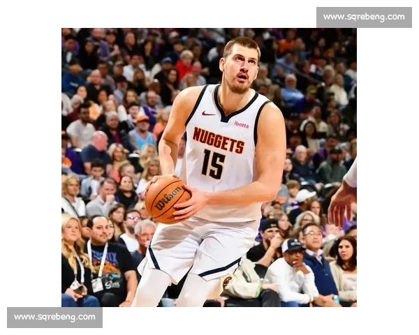 约基奇对决戴维斯巅峰内线博弈重塑NBA季后赛格局走向未来之路