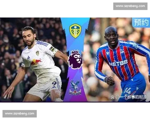 英超焦点战前瞻埃弗顿对阵热刺战术走势全解析胜负关键与阵容博弈